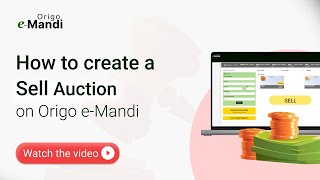 How to create a Sell Auction on Origo e-Mandi