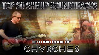 20 Greatest Shmup Soundtracks! Ft. Iain Cook of Chvrches