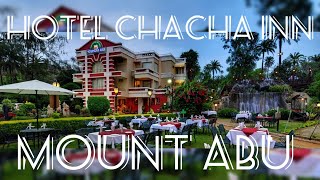 HOTEL CHACHA INN || THE GARDEN RETREAT || MOUNT ABU ||