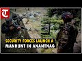 Security forces launch a manhunt in Anantnag, Kishtwar after 2 soldiers killed in Kokernag