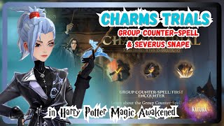 Magic Awakened - GUIDE to Charms Trials - Group Counter-Spell \u0026 Severus Snape Companion