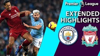 Man City v. Liverpool | PREMIER LEAGUE EXTENDED HIGHLIGHTS | 1/3/19 | NBC Sports