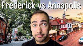 Living in Frederick vs Annapolis Maryland | Two TOP Cities Put Head-to-Head