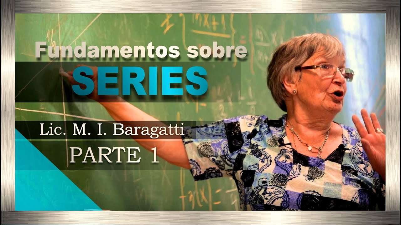 SERIES: Parte 1: Sucesiones - Lic. María Inés Baragatti | UNLP - YouTube