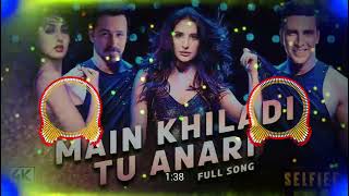 MAIN KHILADI (Selfiee) - Akshay Kumar | Emraan Hashmi ! Me Khiladi tu anari ! Dj remix ! Filmi song