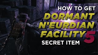 Remnant 2 - DORMANT N'EURDIAN FACILITY 5 - How to find the secret item!