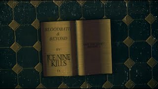 Ice Nine Kills - Bloodbath \u0026 Beyond (Lyric Video)