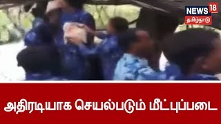 கேரளாவில் கடும் சவால்களுக்கிடையே அதிரடியாக செயல்படும் மீட்புப்படையினர்