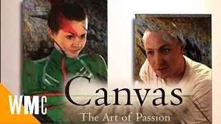 Canvas |  Drama Romance Arthouse Movie | Casey Chapman | WORLD MOVIE CENTRAL
