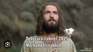 Yeni zara ilahiler 2025 37