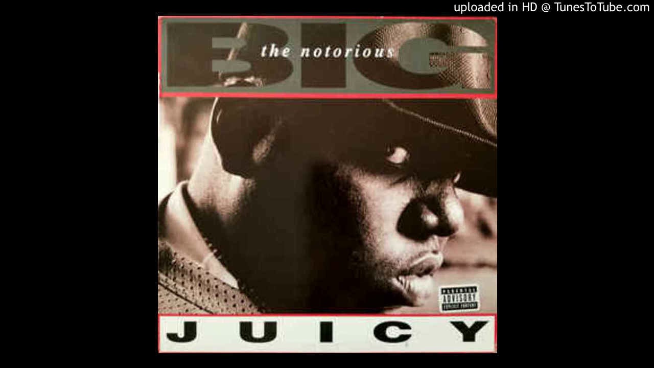 Notorious B I G Juicy Youtube Music