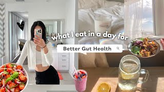 what I eat in a day for better gut health | easy & healthy recipes 🌿
