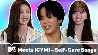 MTV Meets ICYMI - Self-Care Songs | MTV Asia