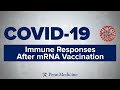 COVID-19 Symposium: Immune Responses After mRNA Vaccination | Dr. Michela Locci