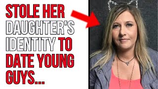 43 Y/O Mom Stole Daughter’s Identity to Start College and Date Young Guys