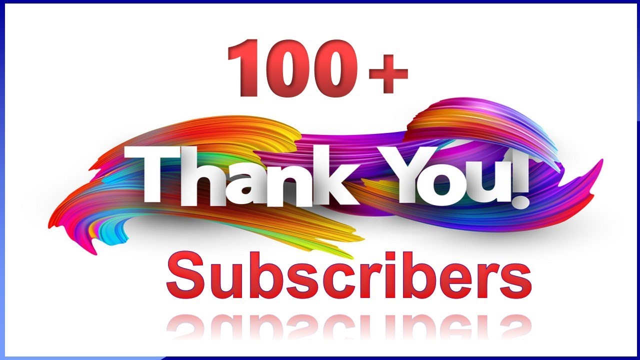 100 Subscribers Thank You Video Youtube