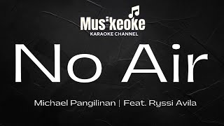 NO AIR | Michael Pangilinan | Feat. Ryssi Avila | Karaoke