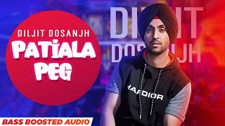 Patiala Peg (Bass Boosted) | Diljit Dosanjh | Diljott | Veet Baljit | Latest Punjabi Song 2022
