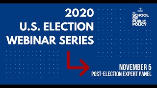 U.S. Election Webinar Series: Post-Election Expert Panel