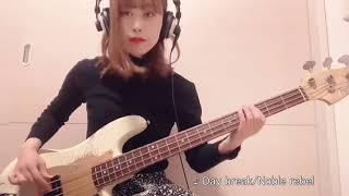 #bass #Bass #弾いてみた　Day break/Noble rebel 弾いてみた！