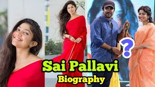 sai pallavi | sai pallavi biography, age, family, husband, movies, biodata, date of birth, wikipedia