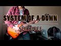 System Of A Down - Suite-Pee (guitar cover w/ tabs in description)