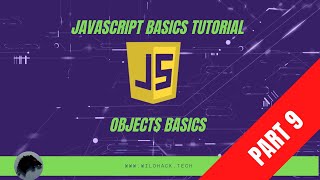 Basic JavaScript Tutorial (Part 9) Objects Basics