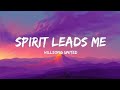 HILLSONG UNITED - SPIRIT LEAD ME ( LYRICS VIDEO)