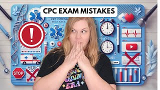 CPC Exam Mistakes That Cost You Points – And How to Avoid Them!