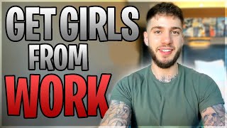 Pick-up Girls At Work WITHOUT REJECTION (Do THIS)