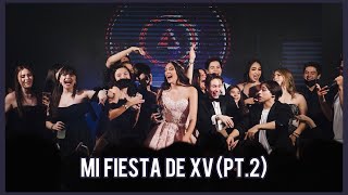 MIS XV AÑOS (pt.2) | Mia Salinas