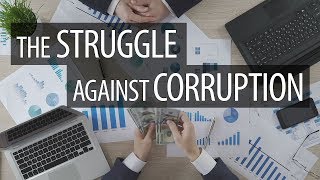 The Struggle against Corruption