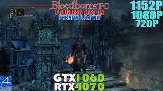 GTX 1060 ~ RTX 4070 - Bloodborne Progress Test On The New ShadPS4 Emulator v0.6.1 WIP - FPS Unlocked