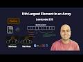 Kth Largest Element in an Array - Leetcode 215 | Min-Heap, Max-Heap & QuickSelect