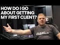 How Do I Go About Getting My First Client And Start Earning Money Off Mixing?