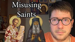 Misusing Saints