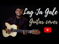 Lag Ja Gale Guitar Instrumental | Lata Mangeshkar | theguitarguy