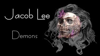 Jacob Lee - Demons (Philosophical Sessions) | Animated Lyric Video