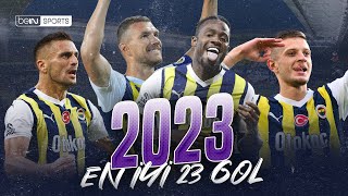 Fenerbahçe'nin 2023 Yılındaki En İyi 23 Golü | Trendyol Süper Lig