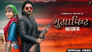 Musafir : Korala Maan Ft Gurlej Akhtar | Desi Crew | New Punjabi Song 2021