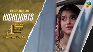 𝐇𝐢𝐠𝐡𝐥𝐢𝐠𝐡𝐭𝐬 - Tum Mere Kya Ho - Episode 36 [ Adnan Raza Mir & Ameema Saleem ] - HUM TV