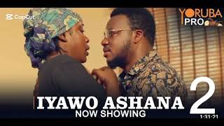 IYAWO ASHANA 2-Latest Yoruba Movie 2024 | Yinka Solomon |Brother Jacob |Wasila Coded