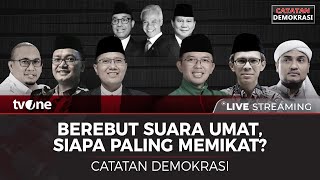 [LIVE] Berebut Suara Umat, Siapa Paling Memikat? | CATATAN DEMOKRASI tvOne