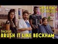 Little Italy, Los Angeles | Episode 4: Brush it Like Beckham