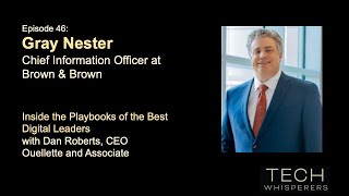 The ‘Chief Intentional Officer’ with Brown & Brown CIO Gray Nester