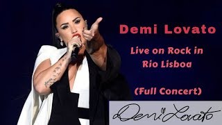 Demi Lovato - Live from "Rock in Rio Lisboa" (Full Concert)