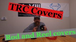 TRC Covers Rod and Reel covers.