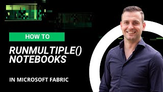 How to use runMultiple() in Microsoft Fabric notebooks to run multiple notebooks in parallel