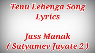 Tenu Lehenga Lyrics - Satyamev Jayate 2 ll Ak786 Presents