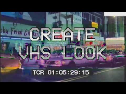 Create VHS Look in Final Cut Pro X Create VHS Look in Final Cut Pro X